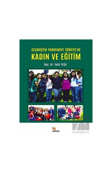 Geçmişten Pandemiye Türkiye'de Kadın ve Eğitim  - Yeliz Yeşil  - Kriter