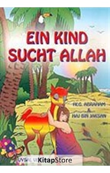 Ein Kind Sucht Allah - Mürşide Uysal - Uysal Yayınevi Ein Kind Sucht Allah - Mürşide Uysal - Uysal Yayınevi