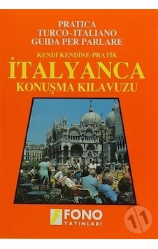 İtalyanca Konuşma Kılavuzu - Neval Barlas - Fono Yayınları İtalyanca Konuşma Kılavuzu - Neval Barlas - Fono Yayınları