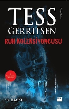 Ruh Koleksiyoncusu / Tess Gerritsen Ruh Koleksiyoncusu / Tess Gerritsen