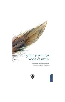 Yüce Yoga / Swami Venkatesananda Yüce Yoga / Swami Venkatesananda