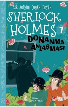 Sherlock Holmes - Donanma Antlaşması 7 - Sir Arthur Conan Doyle - The Çocuk