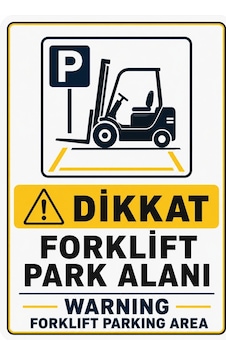Dikkat Forklift Park Alanı 21x30cm Pvc Isg Levha Dikkat Forklift Park Alanı 21x30cm Pvc Isg Levha
