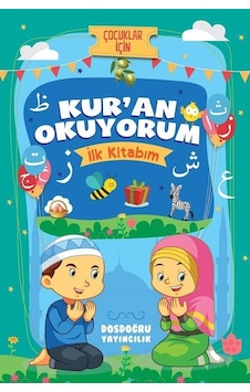 Kur'an Okuyorum İlk Kitabım / Özlem Bağcı Kur'an Okuyorum İlk Kitabım / Özlem Bağcı