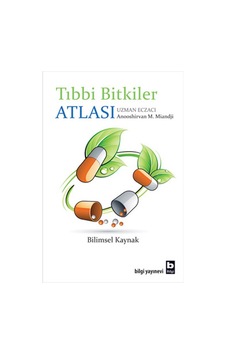 Tıbbi Bitkiler Atlası - Anooshirvan Miandji - Bilgi Yayınevi Tıbbi Bitkiler Atlası - Anooshirvan Miandji - Bilgi Yayınevi