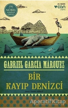 Bir Kayıp Denizci - Gabriel Garcia Marquez - Can Yayınları Bir Kayıp Denizci - Gabriel Garcia Marquez - Can Yayınları