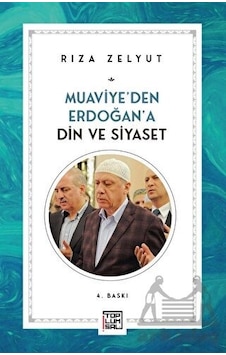 Din ve Siyaset - Rıza Zelyut - Toplumsal Kitap Din ve Siyaset - Rıza Zelyut - Toplumsal Kitap