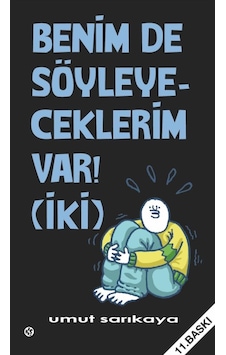 Benim de Söyleyeceklerim Var - Cilt 2 - Umut Sarıkaya - Komik Şeyler Benim de Söyleyeceklerim Var - Cilt 2 - Umut Sarıkaya - Komik Şeyler