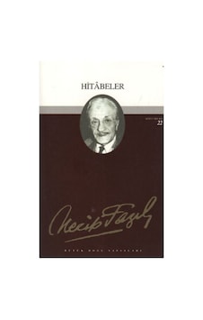 Hitabeler - Necip Fazıl Kısakürek - Büyük Doğu Yayınları Hitabeler - Necip Fazıl Kısakürek - Büyük Doğu Yayınları