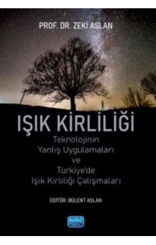Teknolojinin Yanlış Uygulamaları Ve Türkiye'de Işık Kirliliği ... Teknolojinin Yanlış Uygulamaları Ve Türkiye'de Işık Kirliliği ...