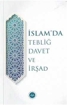 İslam'da Tebliğ Davet ve İrşad- Diyanet İşleri Başkanlığı