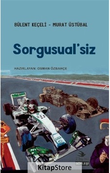 Sorgusual'siz - Bülent Keçeli - Ebabil