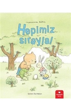 Hepimiz Sırayla / Marianne Dubuc Hepimiz Sırayla / Marianne Dubuc