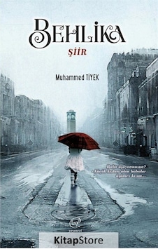 Behlika - Muhammed Tiyek - Çizge Yayıncılık Behlika - Muhammed Tiyek - Çizge Yayıncılık
