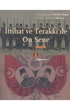 Ittihat Ve Terakki'De On Sene Ittihat Ve Terakki'De On Sene