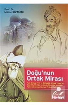 Doğu'nun Ortak Mirası - Mürsel Öztürk - İlk Harf Yayınları