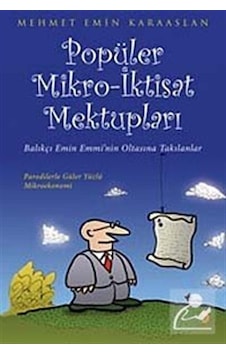 Popüler Mikro-İktisat Mektupları - Mehmet Emin Karaaslan - Cinius Popüler Mikro-İktisat Mektupları - Mehmet Emin Karaaslan - Cinius