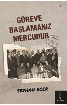 Göreve Başlamanız Mercudur / Seyhan Ecer Göreve Başlamanız Mercudur / Seyhan Ecer