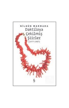 Daktiloya Çekilmiş Şiirler / Nilgün Marmara Daktiloya Çekilmiş Şiirler / Nilgün Marmara