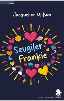 Sevgiler Frankie / Jacqueline Wilson Sevgiler Frankie / Jacqueline Wilson