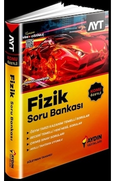 AYT Fizik Konu Özetli Soru Bankası - Aydın Yayınları AYT Fizik Konu Özetli Soru Bankası - Aydın Yayınları