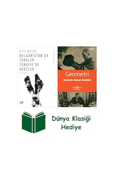 Bulgaristan'da Türkler Türkiye'de Kürtler + Geometri + Dünya Klasiği Hediye