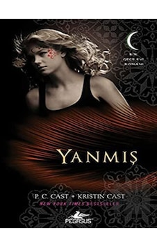 Yanmış - Gece Evi Serisi 7. Kitap - Kristin Cast - P. C. Cast - Pegasus Yanmış - Gece Evi Serisi 7. Kitap - Kristin Cast - P. C. Cast - Pegasus