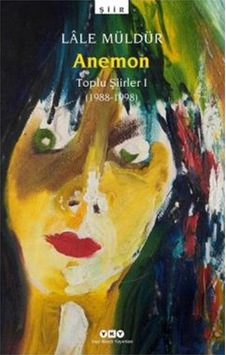 Anemon Toplu Şiirler 1988  1998