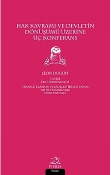 Hak Kavramı Devletin Dönüşümü Üzerine Üç Konferans - Leon Duguit - Pinhan Yayıncılık