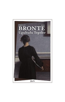 Uğultulu Tepeler - Emily Bronte - Zeplin Kitap Uğultulu Tepeler - Emily Bronte - Zeplin Kitap