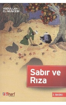 Sabır Ve Rıza Abdullah El-Muncebi