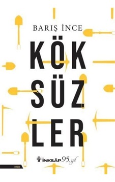 Köksüzler / Barış Ince Köksüzler / Barış Ince