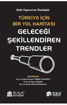 Türkiye İçin Bir Yol Haritası Geleceği Şekillendiren Trendler ...