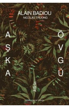 Aşka Övgü - Alain Badiou -  Nicolas Truong - Tellekt