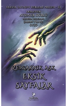 Eksik Sayfalar / Zeigarnik Aşk / Kolektif Eksik Sayfalar / Zeigarnik Aşk / Kolektif