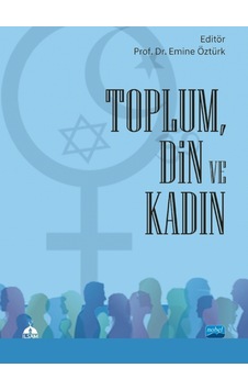 Toplum Din ve Kadın - Nobel Akademik Yayıncılık Toplum Din ve Kadın - Nobel Akademik Yayıncılık