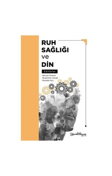 Ruh Sağlığı ve Din- Ertem Kafkars Eğitim Yayınları Ruh Sağlığı ve Din- Ertem Kafkars Eğitim Yayınları