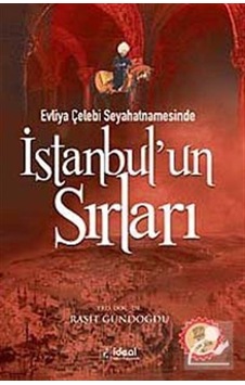 İstanbul'un Sırları - Raşit Gündoğdu - İdeal Kültür Yayıncılık İstanbul'un Sırları - Raşit Gündoğdu - İdeal Kültür Yayıncılık