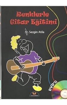 Sezgin Atila-Renklerle Gitar Eğitimi Sezgin Atila-Renklerle Gitar Eğitimi