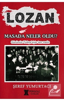 Lozan Masada Neler Oldu? - Şeref Yumurtacı - Pergole
