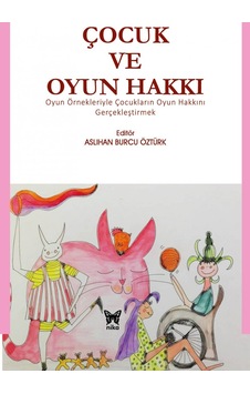 Çocuk ve Oyun Hakkı- Nika Yayınevi
