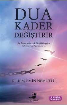Dua Kader Değiştirir - Ethem Emin Nemutlu - Olimpos Yayınları Dua Kader Değiştirir - Ethem Emin Nemutlu - Olimpos Yayınları