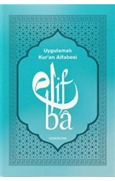 Uygulamalı Kur'an Alfabesi Elifba / Kolektif