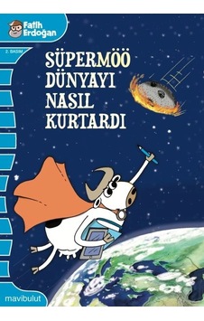 Süpermöö Dünyayı Nasıl Kurtardı Süpermöö Dünyayı Nasıl Kurtardı