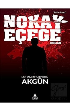 Nokay Eçege - Muhammed Alperen Akgün - Asos Yayınları
