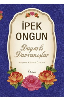 Duyarlı Davranışlar Duyarlı Davranışlar