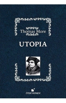 Utopia - Thomas More - Öteki Yayınevi Utopia - Thomas More - Öteki Yayınevi
