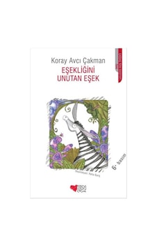 Eşekliğini Unutan Eşek - Koray Avcı Çakman - Can Çocuk Yayınları Eşekliğini Unutan Eşek - Koray Avcı Çakman - Can Çocuk Yayınları