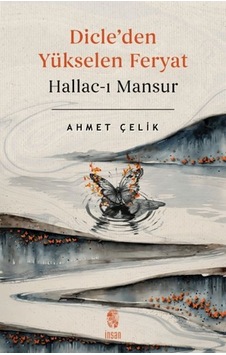 Dicle'den Yükselen Feryat Hallac-ı Mansur - Fglt-835851
