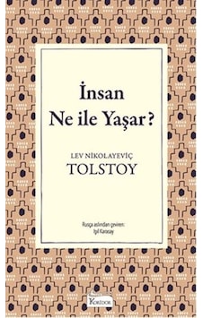 İnsan Ne İle Yaşar?-Bez Ciltli - Lev Nikolayeviç Tolstoy - Koridor Yayıncılık İnsan Ne İle Yaşar?-Bez Ciltli - Lev Nikolayeviç Tolstoy - Koridor Yayıncılık